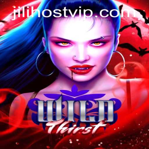 Explore the Thrills of WildThirst: A New Adventure Hosted by JILI